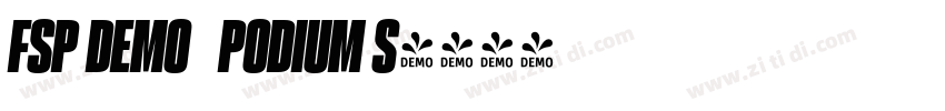 FSP DEMO   PODIUM S字体转换